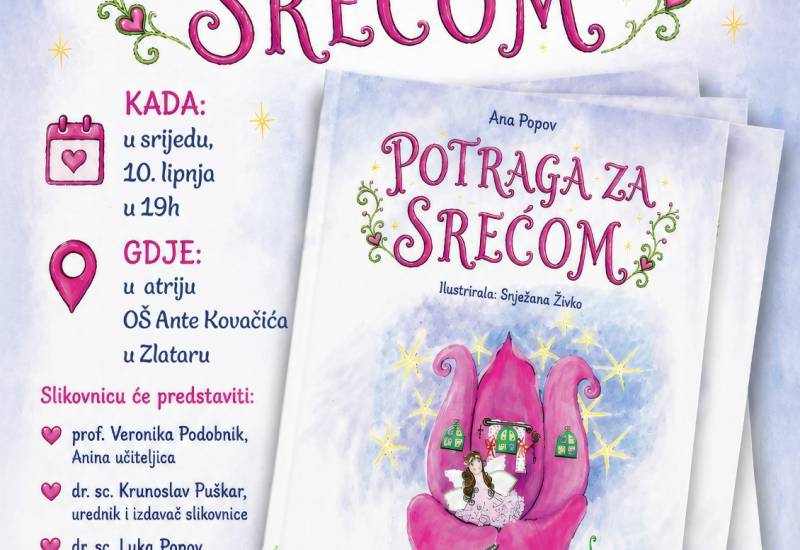 U srijedu, 10. lipnja, u Zlataru će se održati promocija slikovnice Potraga za srećom - prvijenac mlade autorice Ane Popov