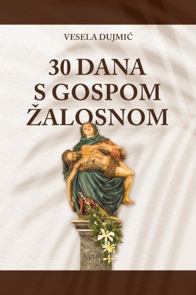 30 dana s Gospom Žalosnom, Knjige